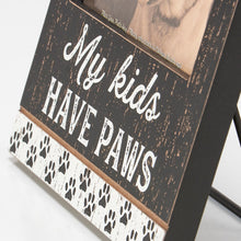 Load image into Gallery viewer, My Kids Have Paws Photo Frame
