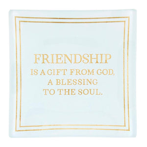 Trinket Tray - Friendship is a gift from God, a blessing to the soul